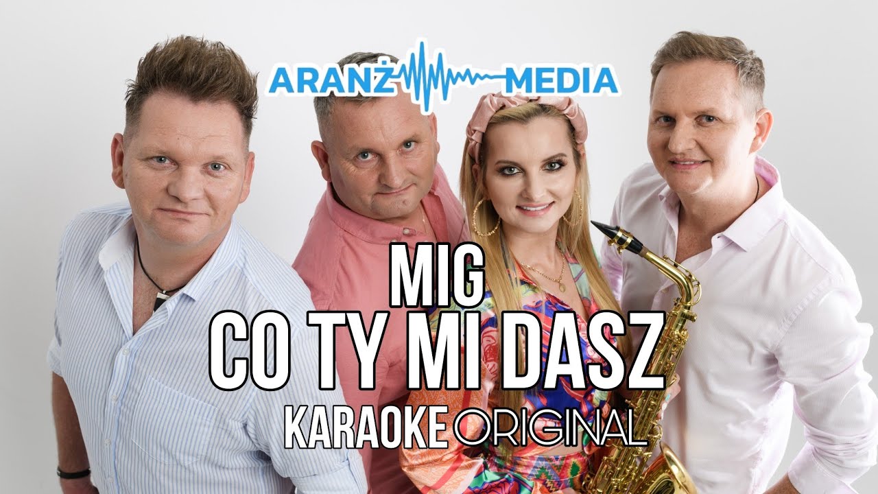 Wszystko Czego Pragnę To Ty Karaoke Mig - Co Ty Mi Dasz (karaoke/instrumental) - YouTube