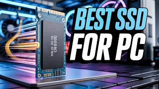 🔥🔥 Top 6 Best SSD for PC for Gaming, Editing, and Daily Use
