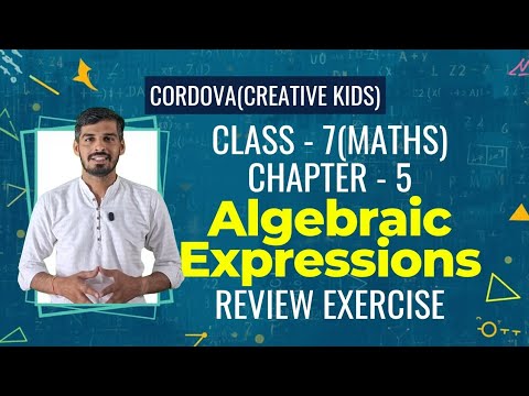 Codiva Math Class 7 Cordova Math | Chapter 5: Algebraic Expressions | Review ...