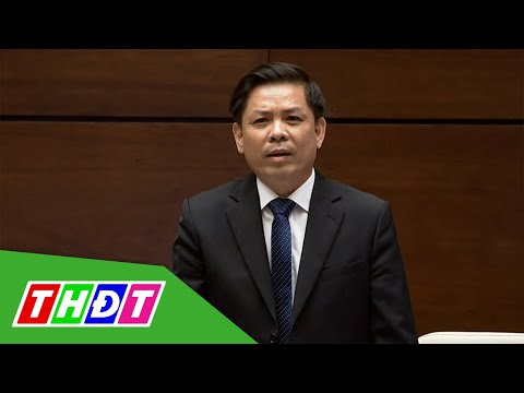 Video Chất vấn Bộ trưởng Giao thông vận tải | THDT - youtube