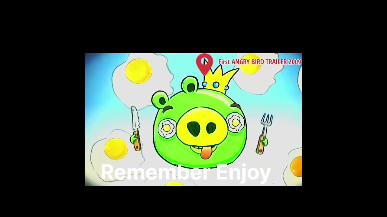 The first TRAILER ANGRYBIRD START FROM 2009 