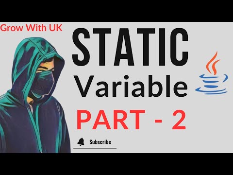 Static Variable in Java with Code | Part -2 |  Tutorial 17