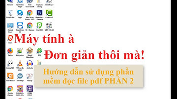 Hướng dẫn sử dụng phần mềm đọc file pdf Foxit Reader chi tiết dễ hiểu cho người mới bắt đầu Phần 2