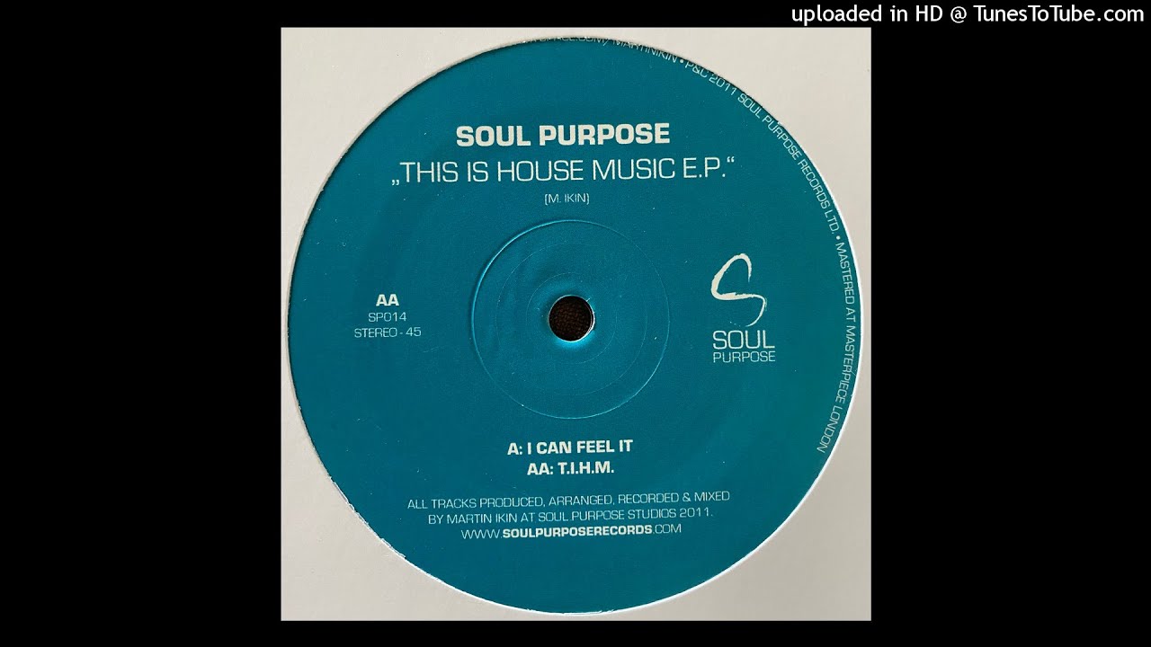 Soul Purpose | I Can Feel It - YouTube