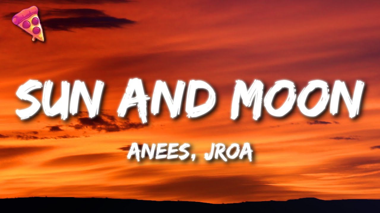 Anees ft. JROA - Sun and Moon Remix