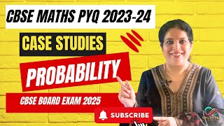 Famous CBSE Class 12 Maths (2025-26)| Probability| Case Study PYQs ( 2024) Fully Solved Net Worth