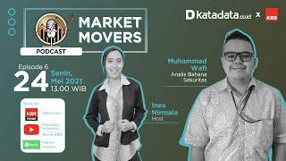 Episode 6: Outlook Market Sepekan Senin, 24 Mei 2021 | Katadata x KBR
