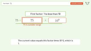 75 in Scientific Notation — Step-by-Step 75 in Scientific Notation — Step-by-Step