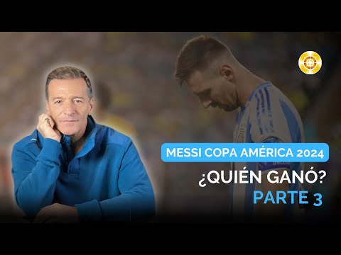 Tercer Bloque: Copa América 2024, Claves Ocultas de la Copa y de Messi.