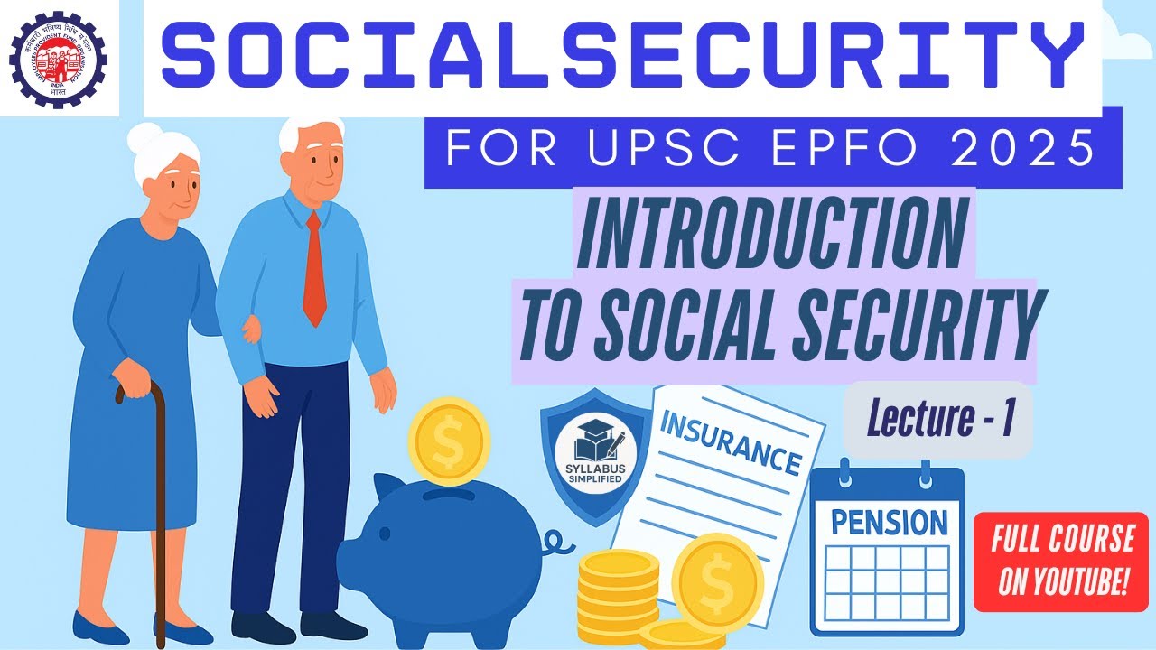 Social Security | Lecture 1 - Introduction to Social Security | UPSC EPFO 2025 - Free Full Course