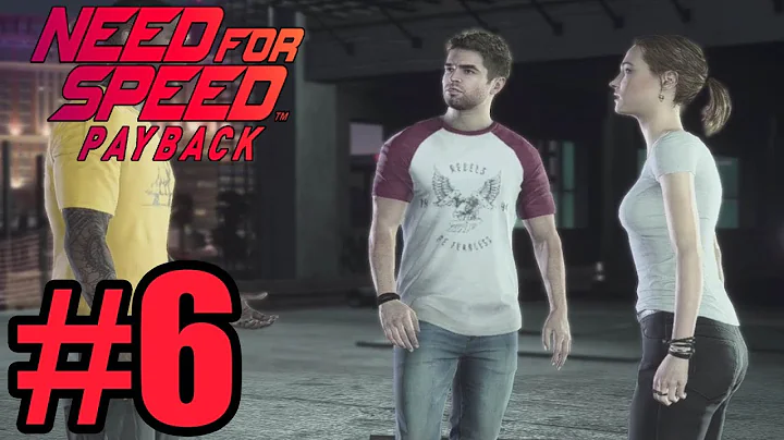 Need for Speed Payback Gameplay Walkthrough Part 6