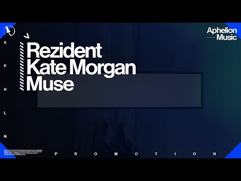Rezident feat. Kate Morgan - Muse (Extended Mix)