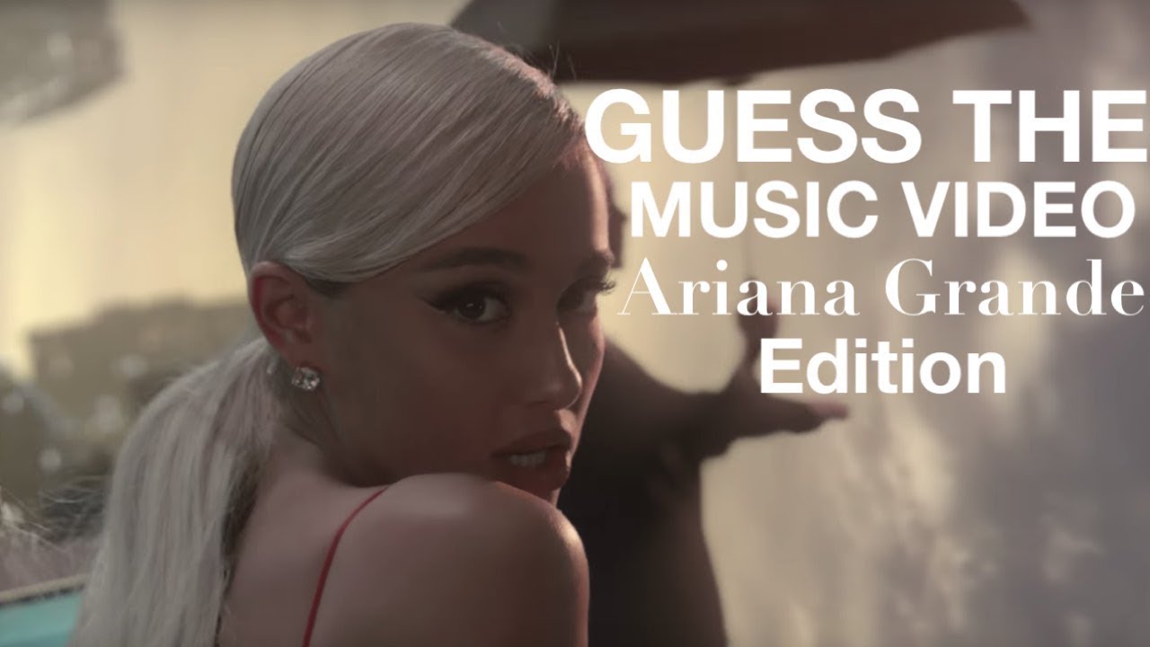 guess the ariana grande song