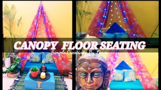 Canopy Floor Seating | DIY Tent With Saree | Floor  Seating Arrangement | Zero Budget Canopy Idea