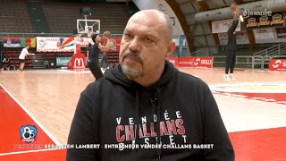 L'entretien sport avec Sébastien Lambert, Entraîneur du Vendée Challans Basket