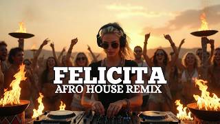 Felicità (Afro House Remix) 🔥 Al Bano & Romina Power Happy Italian Vibes 2026