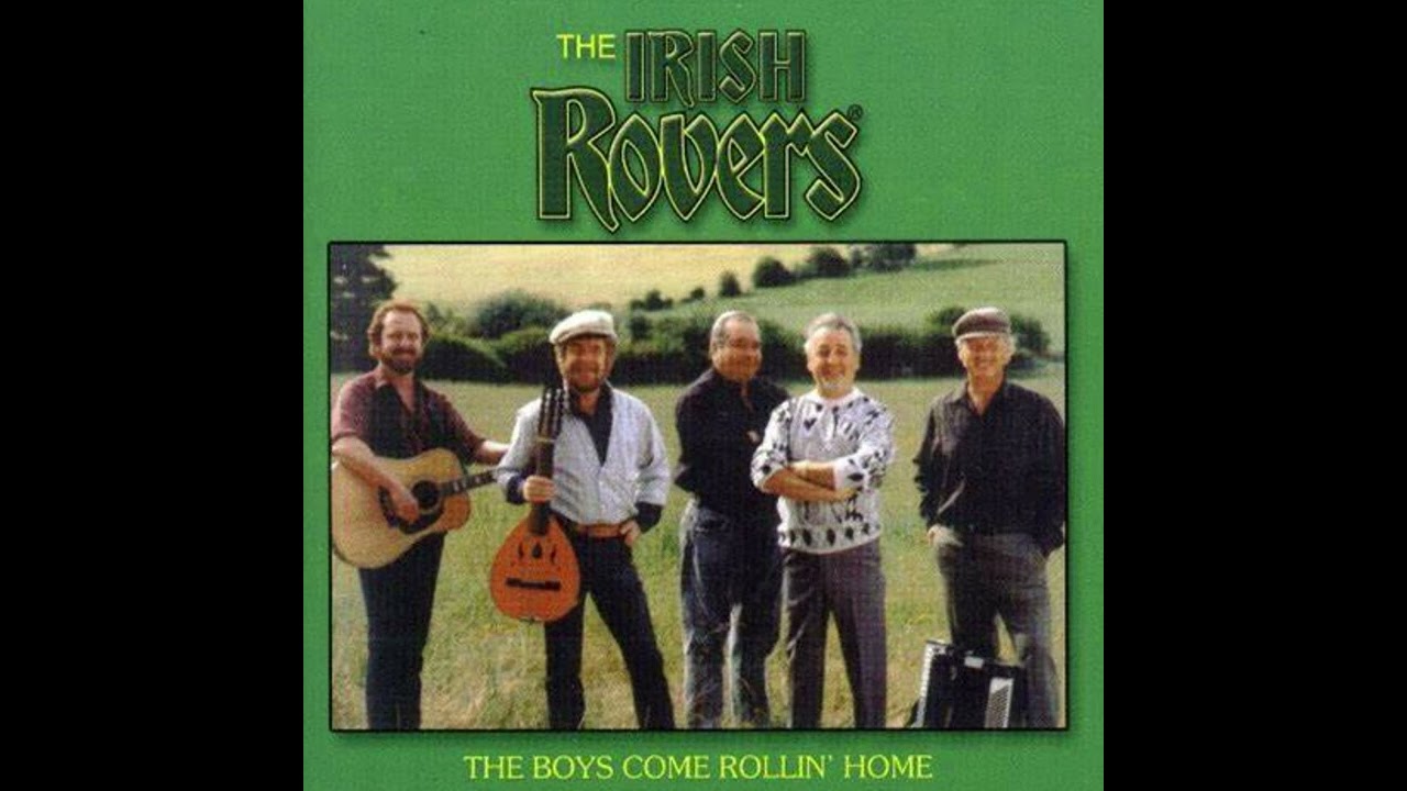 The Irish Rovers: When The Boys Come Rollin' Home