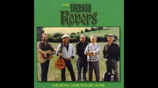 The Irish Rovers: When The Boys Come Rollin' Home