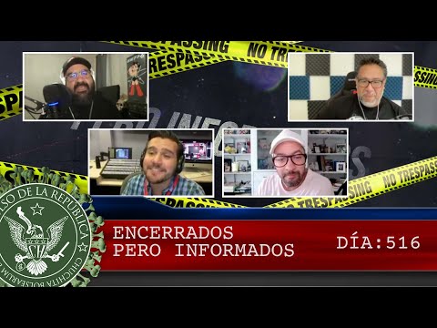 ENCERRADOS PERO INFORMADOS DÍA: 516 - EL PULSO DE LA REPÚBLICA