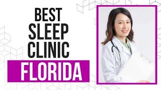 Best Sleep Clinic in Florida