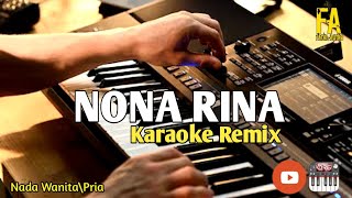 NONA RINA || Karaoke remix {Orgen tunggall}