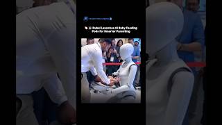 Dubai Launches Al Baby Feeding Pods for Smarter Parenting 😱😱😱
