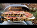 How to Make 15" Pizza | Tips For Beginners | Ooni Koda 16 - 90 Second Pizza Cook