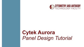 Cytek Aurora Panel Design Tutorial