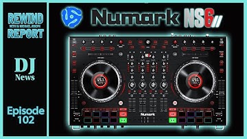Numark NS6II Controller - The Rewind Report e102