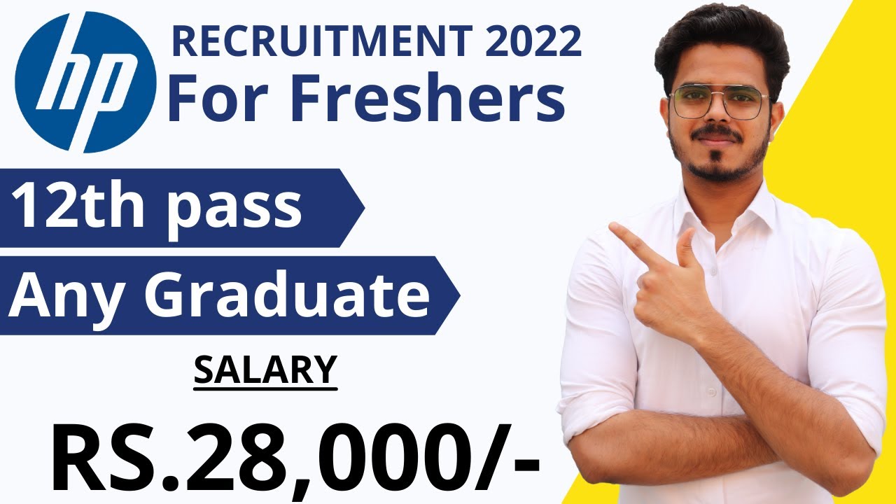12th Pass HP Recruitment 2022 | Any Graduate Salary:28,000 PM | Latest private job updates