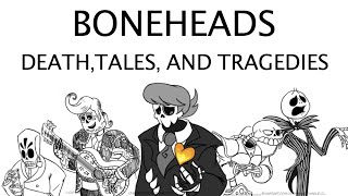 Boneheads - Death, Tales, And Tragedies Comic Dub