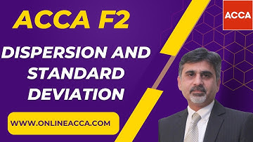 ACCA F2 - Dispersion and Standard Deviation | Relationship Between Standard Deviation and Dispersion