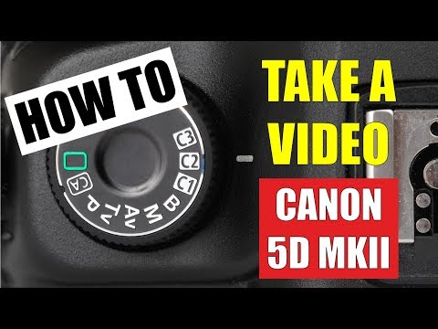 How to Take a Movie on a CANON 5D Mark II - Recording Is Easier Than It Seems