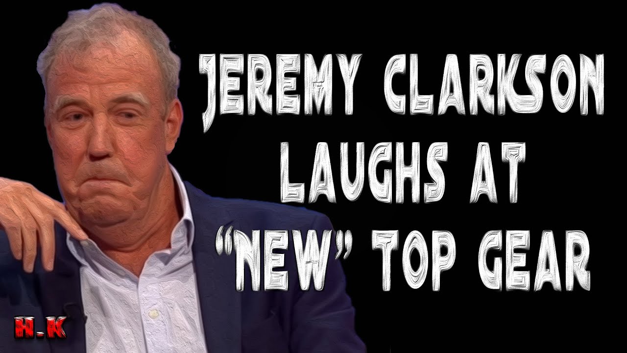 Jeremy Clarkson laughs at the NEW Top Gear 😂 Hidden Knowledge YouTube