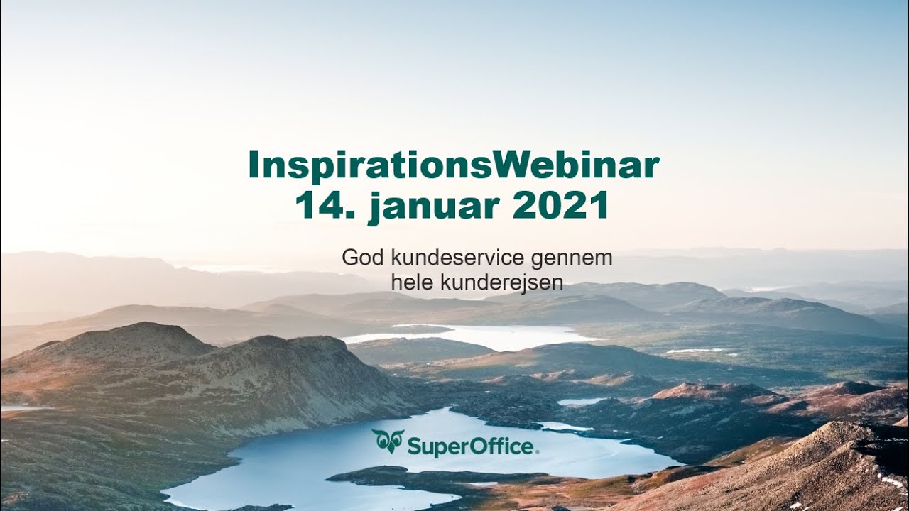 InspirationsWebinar: God kundeservice gennem hele kunderejsen