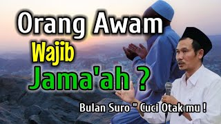 GUS BAHA || ORANG AWAM WAJIB JAMA'AH ?