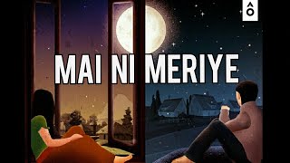 Lost Stories -Mai Ni Meriye. Ft Jonita Gandhi and Ashwin Adwani Lyrics!