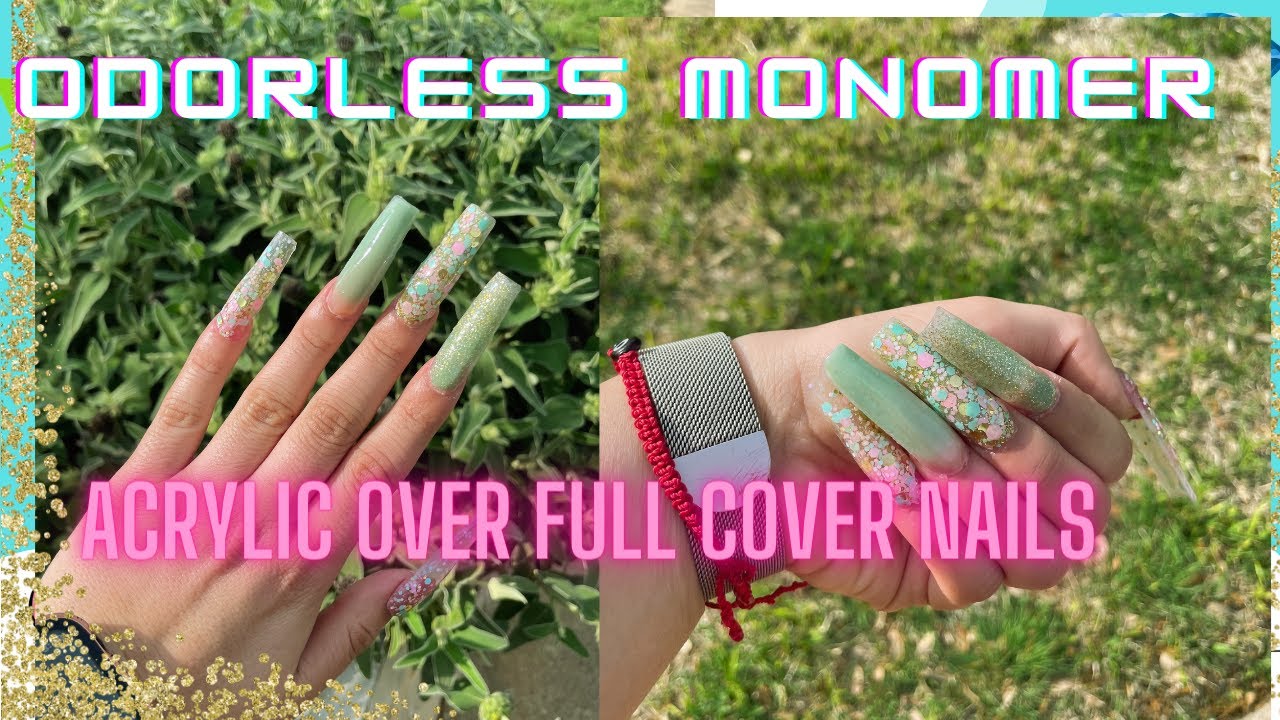 acrylic over full cover nails/ odorless monomer tips! YouTube