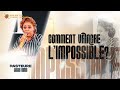 Comment vaincre limpossible   pasteure dorcas kamba  21042024