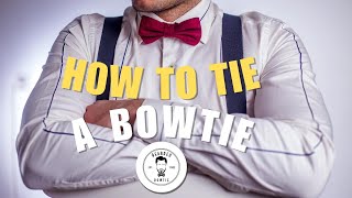 Step-by-Step Bowtie Tutorial: Easy & Quick Guide to Tying a Bowtie Perfectly