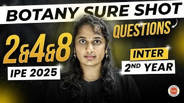 🌿 Sure Shot 4 & 8 Mark Questions in Botany | Inter 2nd Year IPE 2025 | Score High in Botany!