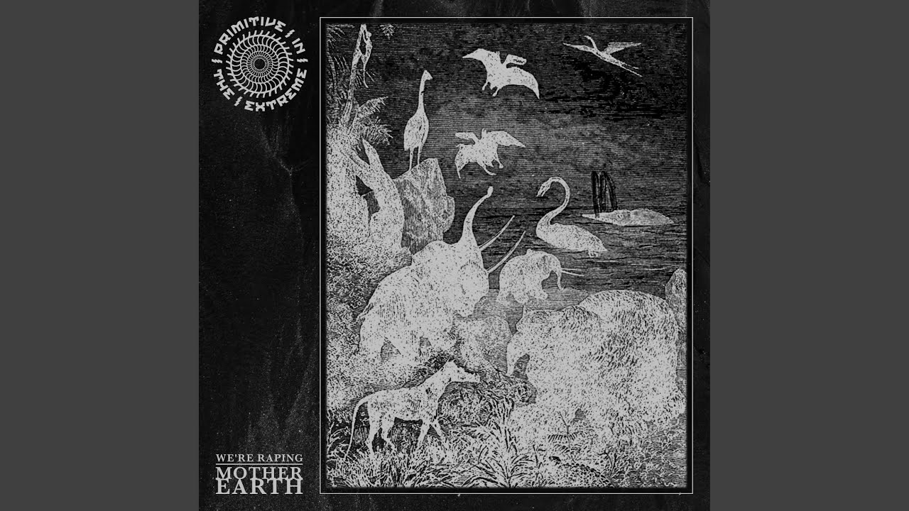 We're Raping Mother Earth (Side A)