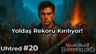 Yoldaş Rekoru Kırılıyor! - Uhtred 20. Bölüm Bannerlord Ama Sadece Yoldaşlar İle Türkçe Seri