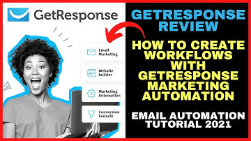 How To Use GetResponse Marketing Automation To Create Workflows In 2021