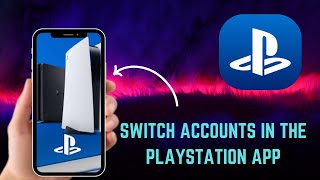 كيفية تبديل الحسابات في تطبيق PlayStation - دليل خطوة بخطوة - 2025 screenshot 4