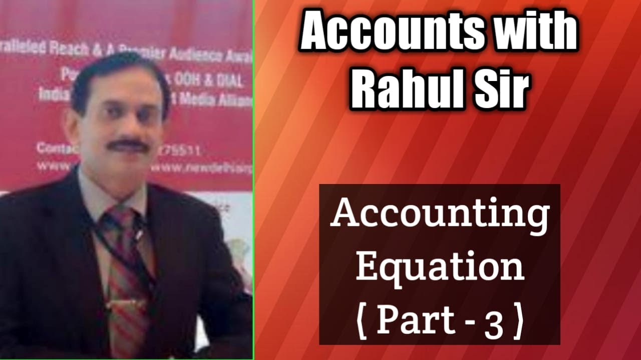 10 Accounting Equation Part 3 Class 11 Accounts Dual Aspect 10-accounting-equation-part-3-class-11-accounts-dual-aspect
