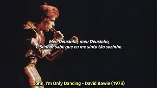 John, I&#39;m Only Dancing (Sax Version) - David Bowie (tradução)