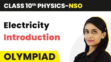 Electricity - Introduction | Class 10 National Science Olympiad (Physics) CBSE 2024-25