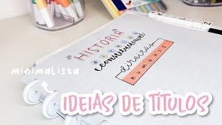 IDEIAS DE TÍTULOS | para você decorar o seu caderno, ideias fáceis de fazer :)