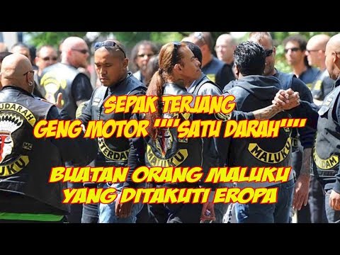 SEPAK TERJANG  GENG MOTOR "SATU DARAH", BUATAN ORANG MALUKU YANG DITAKUTI DI EROPA